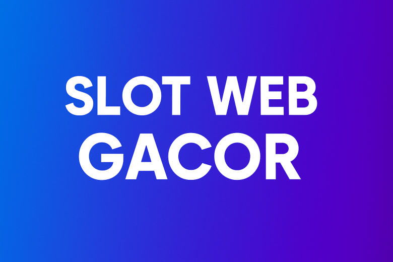 slot web gacor surga spin online paling rame buat cuan