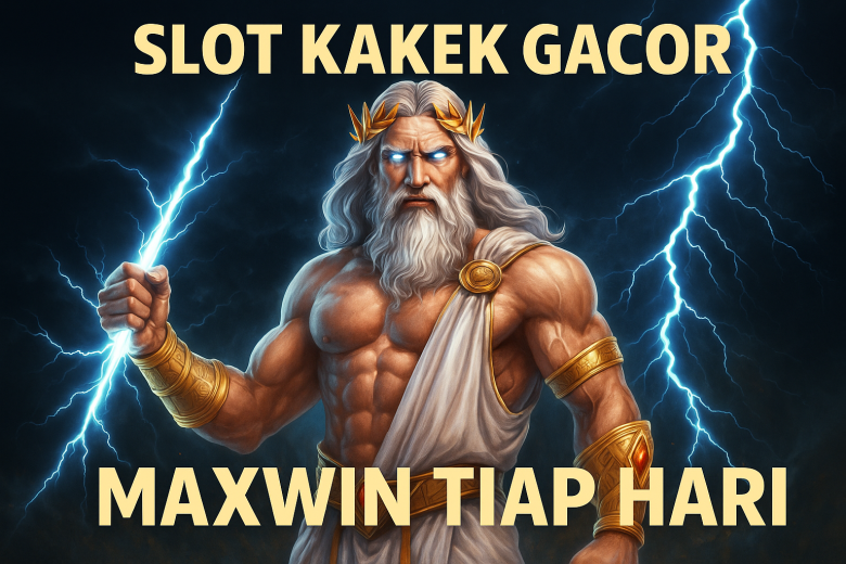 Slot Kakek Gacor Rahasia Maxwin dari Sang Legenda Zeus di 2025
